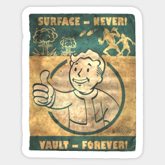 Surface never Vault forever Sticker by YourStyleB